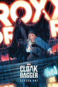 Marvel’s Cloak & Dagger: Season 1
