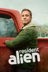 Resident Alien TV Show Full Watch | Where to stream? | Download | O2tvseries